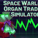 Space Warlord Organ Trading Simulator